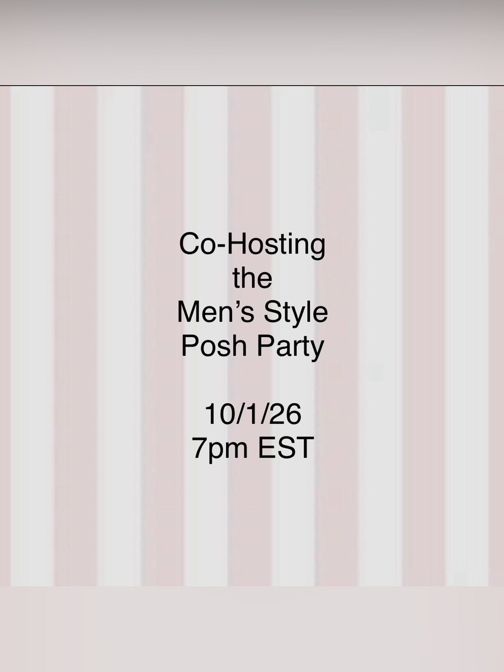 💕10/1/26💕 Co-Hosting the Men’s Style Posh Party